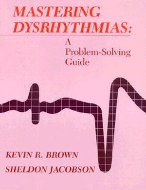 Mastering Dysrhythmias: A Problem-Solving Guide image number 0
