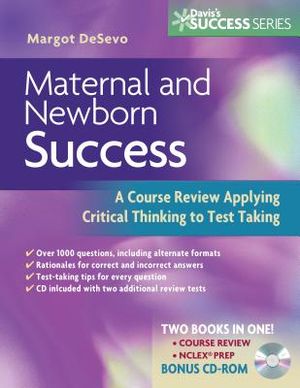 Maternity and Newborn Success: A Course Review Applying Critical Thinking to Test Taking [With CDROM] image number 0