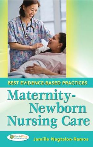 Maternal-Newborn Nursing Care: Best Evidence-Based Practices image number 0