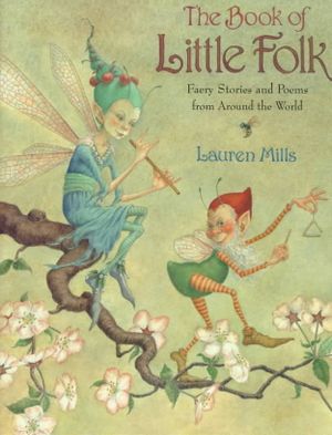 The Book of Little Folk : Faery Stories and Poems from Around the World image number 0