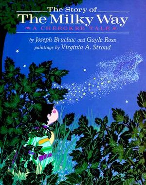 The Story of the Milky Way: A Cherokee Tale image number 0