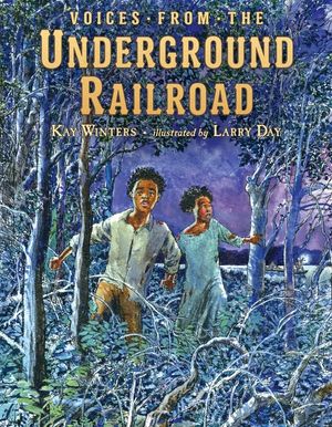 Voices from the Underground Railroad image number 0