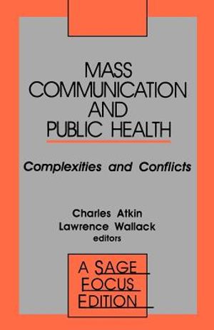 Mass Communication and Public Health: Complexities and Conflicts image number 0