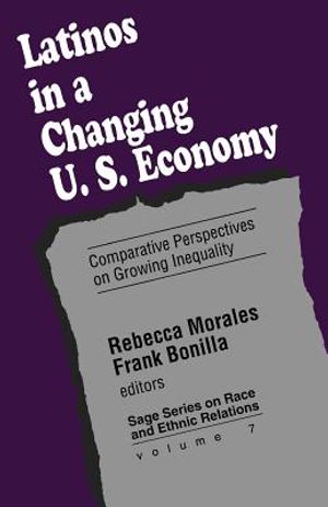 Latinos in a Changing Us Economy: Comparative Perspectives on Growing Inequality image number 0