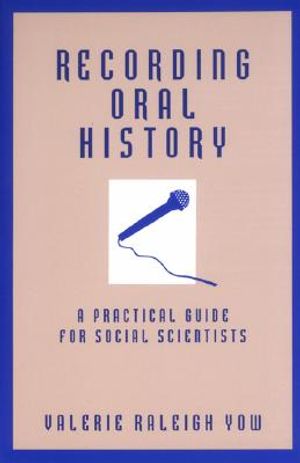 Recording Oral History: A Practical Guide for Social Scientists image number 0