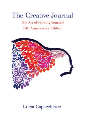 The Creative Journal: The Art of Finding Yourself: 35th Anniversary Edition image number 0