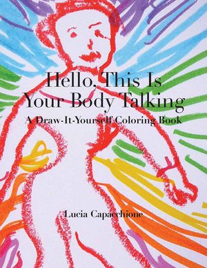 Hello, This Is Your Body Talking: A Draw-It-Yourself Coloring Book image number 0