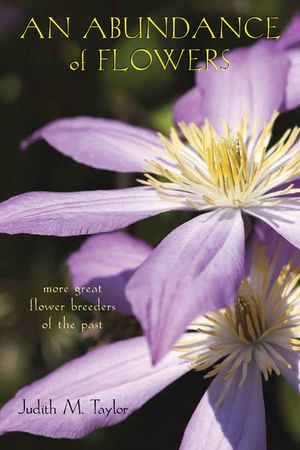An Abundance of Flowers: More Great Flower Breeders of the Past image number 0