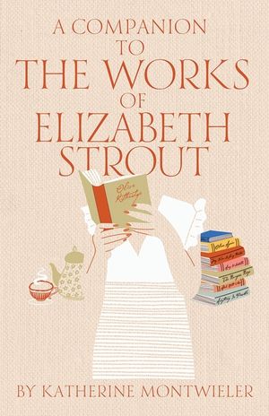 A Companion to the Works of Elizabeth Strout image number 0