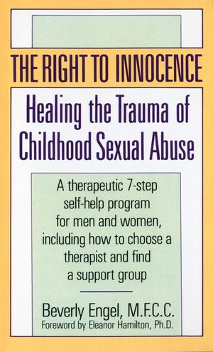 The Right to Innocence: Healing the Trauma of Childhood Sexual Abuse image number 0