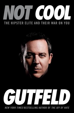 Not Cool: The Hipster Elite and Their War on You image number 0