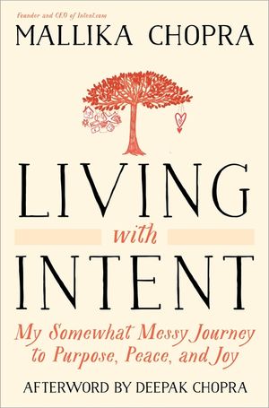 Living with Intent: My Somewhat Messy Journey to Purpose, Peace, and Joy image number 0