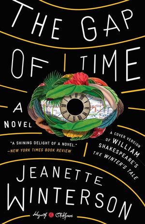 The Gap of Time: William Shakespeare' the Winter's Tale Retold: A Novel image number 0