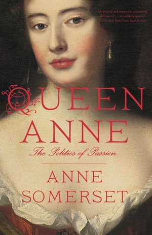 Queen Anne: The Politics of Passion image number 0