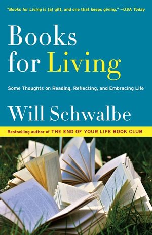 Books for Living: Some Thoughts on Reading, Reflecting, and Embracing Life image number 0