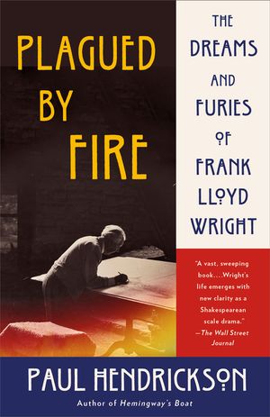 Plagued by Fire: The Dreams and Furies of Frank Lloyd Wright image number 0
