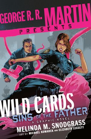 George R. R. Martin Presents Wild Cards: Sins of the Father: A Graphic Novel image number 0