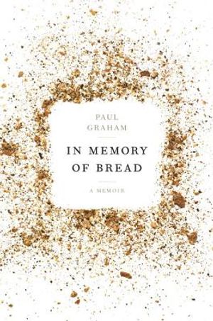 In Memory of Bread: A Memoir image number 0