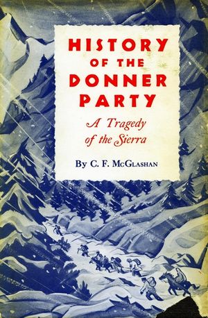 History of the Donner Party: A Tragedy of the Sierra image number 0