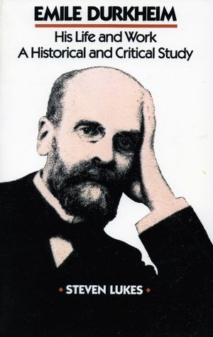 Emile Durkheim: His Life and Work: A Historical and Critical Study image number 0