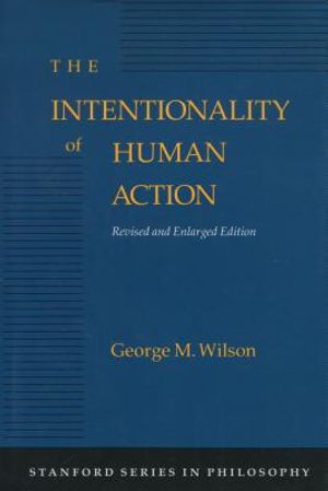 The Intentionality of Human Action: Revised and Enlarged Edition image number 0