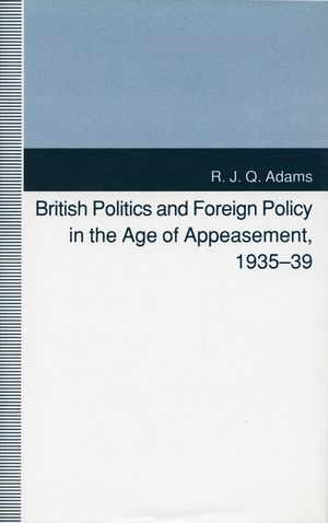 British Politics and Foreign Policy in the Age of Appeasement, 1935-39 image number 0