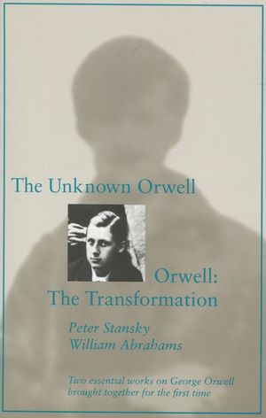 The Unknown Orwell and Orwell: The Transformation: The Transformation image number 0