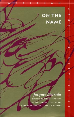 On the Name: Jacques Derrida image number 0
