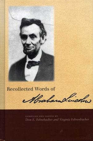Recollected Words of Abraham Lincoln image number 0