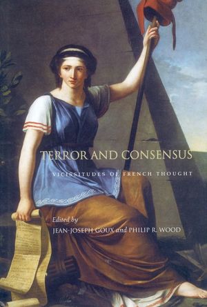 Terror and Consensus: Vicissitudes of French Thought image number 0