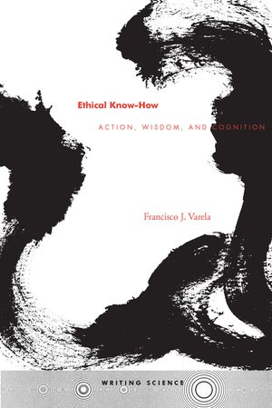Ethical Know-How: Action, Wisdom, and Cognition image number 0