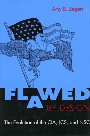 Flawed by Design: The Evolution of the Cia, Jcs, and Nsc image number 0