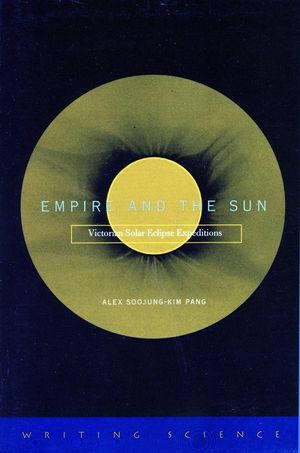 Empire and the Sun: Victorian Solar Eclipse Expeditions image number 0