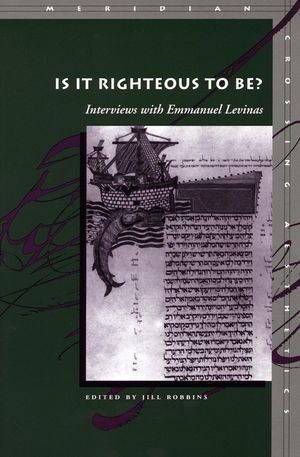 Is It Righteous to Be?: Interviews with Emmanuel Levinas image number 0