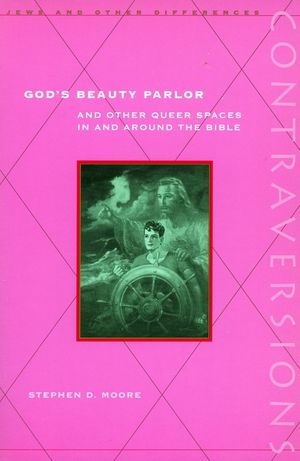 God's Beauty Parlor: And Other Queer Spaces in and Around the Bible image number 0
