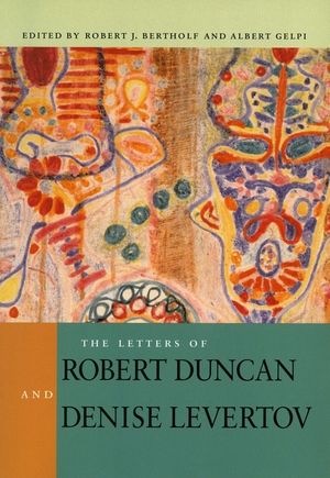The Letters of Robert Duncan and Denise Levertov image number 0