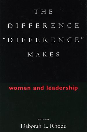 The Difference "Difference" Makes: Women and Leadership image number 0