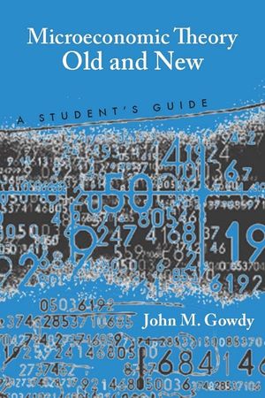 Microeconomic Theory Old and New: A Student's Guide image number 0