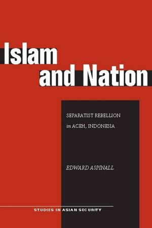 Islam and Nation: Separatist Rebellion in Aceh, Indonesia image number 0