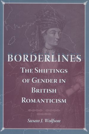 Borderlines: The Shiftings of Gender in British Romanticism image number 0