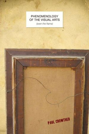Phenomenology of the Visual Arts (Even the Frame) image number 0