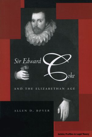 Sir Edward Coke and the Elizabethan Age image number 0