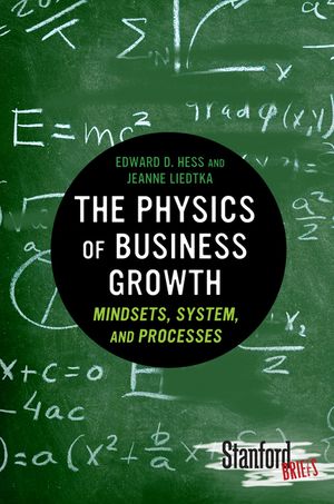 The Physics of Business Growth: Mindsets, System, and Processes image number 0
