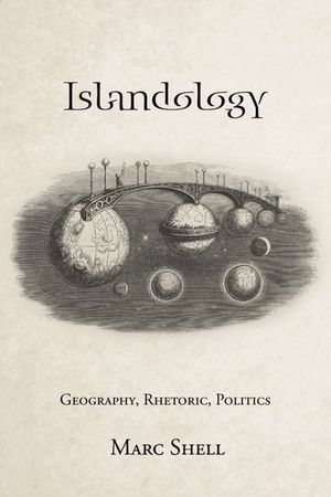 Islandology: Geography, Rhetoric, Politics image number 0