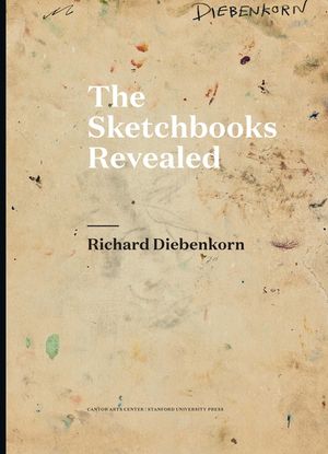 Richard Diebenkorn: The Sketchbooks Revealed image number 0