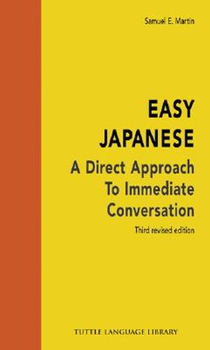 Easy Japanese: A Direct Approach to Immediate Conversation a Direct Approach to Immediate Conversation image number 0