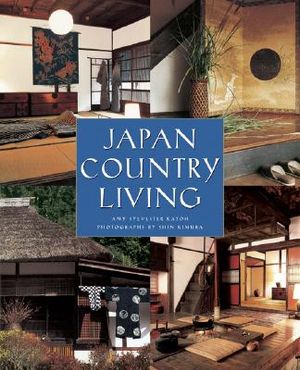 Japan Country Living: Spirit, Tradition, Style image number 0