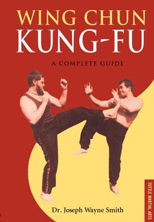 Wing Chun Kung-Fu: A Complete Guide image number 0