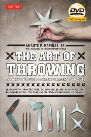 The Art of Throwing: The Definitive Guide to Thrown Weapons Techniques [Dvd Included] [With DVD] image number 0