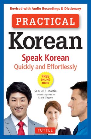 Practical Korean: Speak Korean Quickly and Effortlessly (Revised with Audio Recordings & Dictionary) image number 0